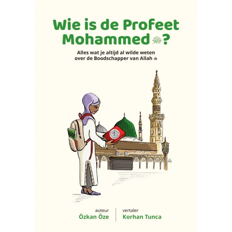 Wie is de Profeet Mohammed? - Islamtoys.eu