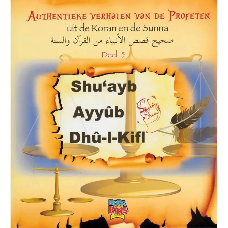 Authentieke verhalen van de profeten: Shu ayb ayyub & dhul-l-kifl (deel5) - Islamtoys.eu