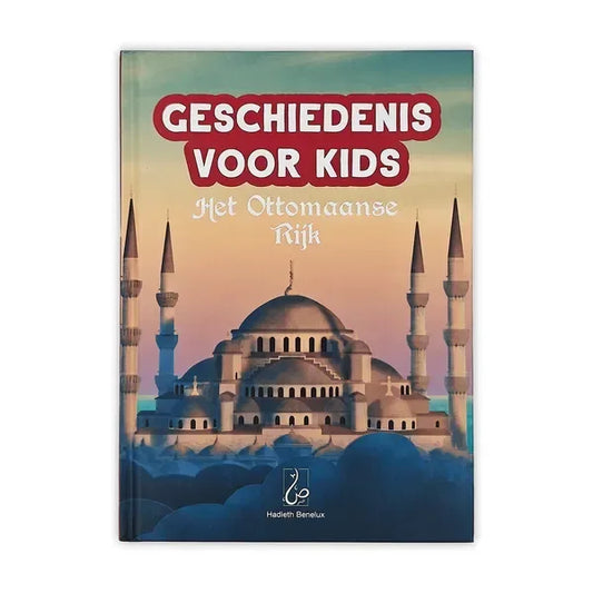 Geschiedenis voor Kids: Het Ottomaanse rijk - Islamtoys.eu
