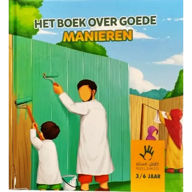 Het boek over goede Manieren 3-6 Jaar - Islamtoys.eu