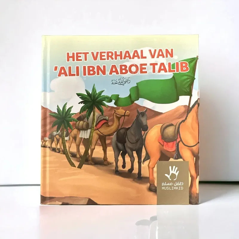 Het verhaal van Ali Ibn Aboe Talib - Islamtoys.eu