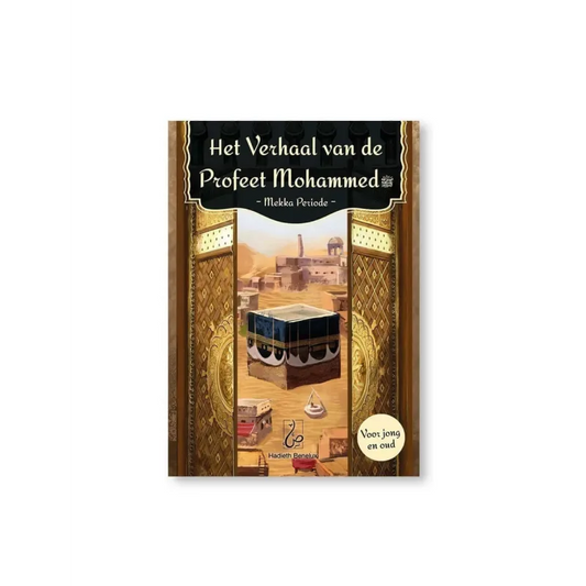 Het verhaal van de Profeet Mohammed -mekka periode - Islamtoys.eu