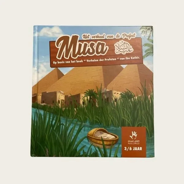 Het verhaal van de Profeet Musa (3-6) - Islamtoys.eu