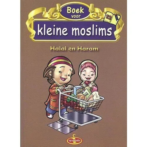 Kleine moslims: deel 12 (halal en haram) full color - Islamtoys.eu