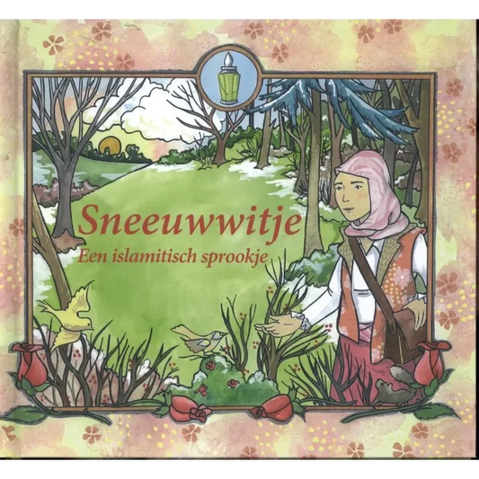 Sneeuwwitje -een Islamitisch sprookje - Islamtoys.eu