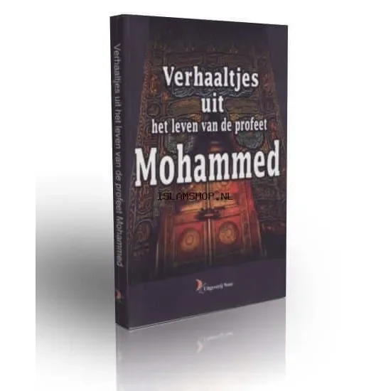 Verhaaltjes uit het leven van de Profeet Mohammed - Islamtoys.eu