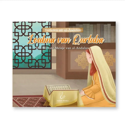Verhalen uit al-andalus -loubna van qurtuba - Islamtoys.eu