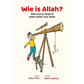 Wie is Allah? - Islamtoys.eu