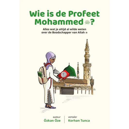Wie is de Profeet Mohammed? - Islamtoys.eu